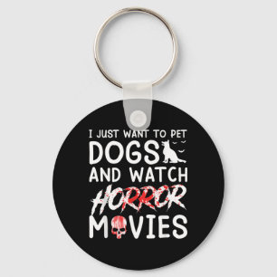Porte-clés Veux Caresser Des Chiens Et Regarder Des Films D'H