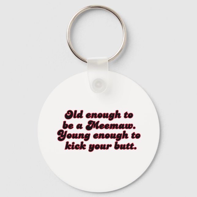 Porte-clés Vieux Assez Meemaw (Recto)