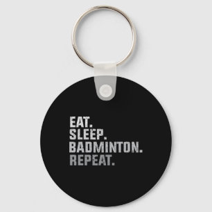 Porte-clés Vintage Manger Sleep Badminton - Badminton Fan Don