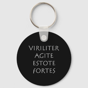 Porte-clés Viriliter agite estote