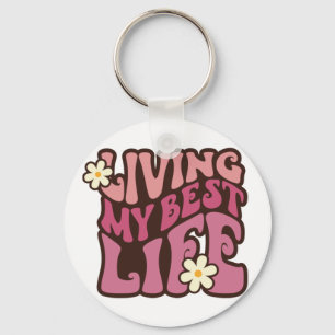 Porte-clés Vivre ma meilleure vie