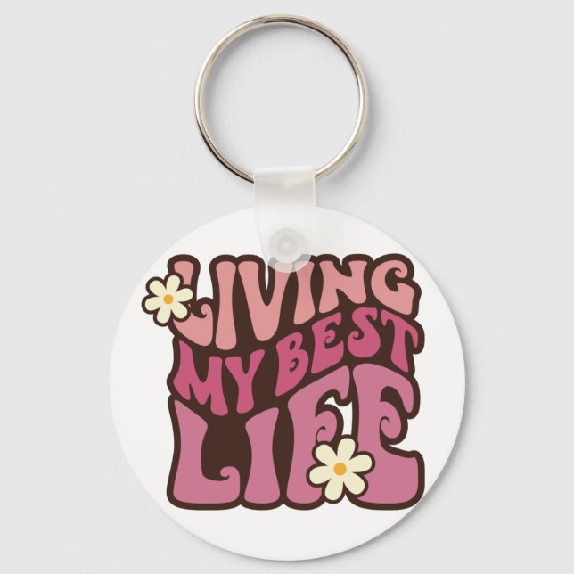 Porte-clés Vivre ma meilleure vie (Recto)