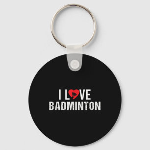 Porte-clés Volant de badminton Sayings