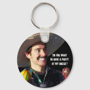 Porte-clés "Voulez-vous faire une fête chez moi ?"