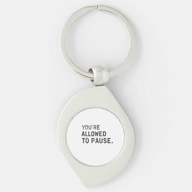 Porte-clés "Vous avez le droit de faire une pause." (Devant)