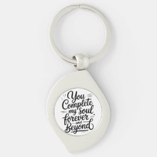 Porte-clés Vous Complétez Mon Âme – Citation d'Amour Éternel