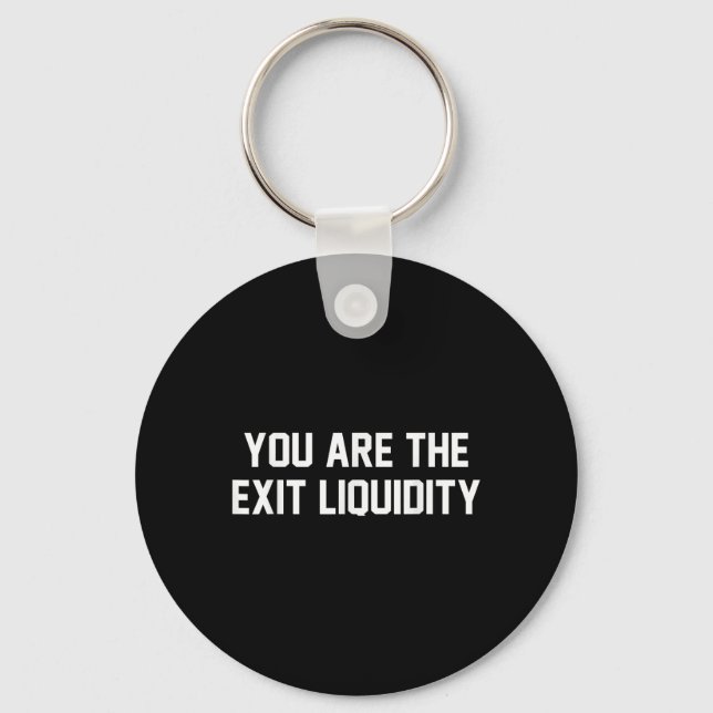 Porte-clés Vous Êtes Exit Liquidity Blockchain Crypto Inves (Recto)