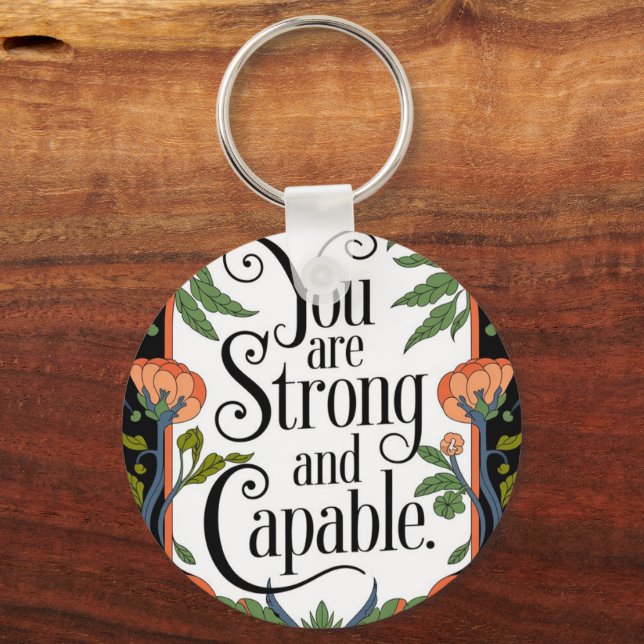 Porte-clés Vous êtes fort et capable Citation Inspirationnell (Recto)