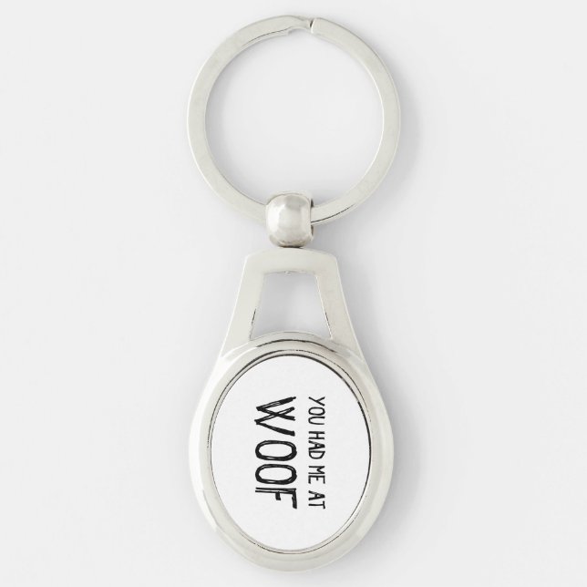 Porte-clés Vous M'Avez Eu Chez Woof Metal Porte - clé (Devant)