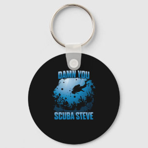 Porte-clés Vous Scuba Steve Diving Ocean Funny Cadeau