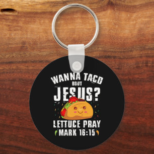 Porte-clés Wanna Taco Bout Jesus Cinco de Mayo Christian