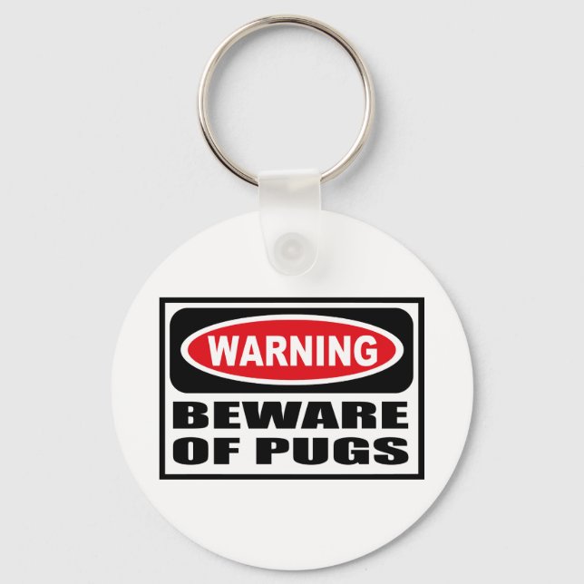 Porte-clés Warning BEWARE OF PUGS Key Chain (Recto)