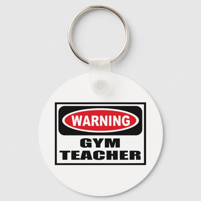 Porte-clés Warning GYM TEACHER Key Chain (Recto)