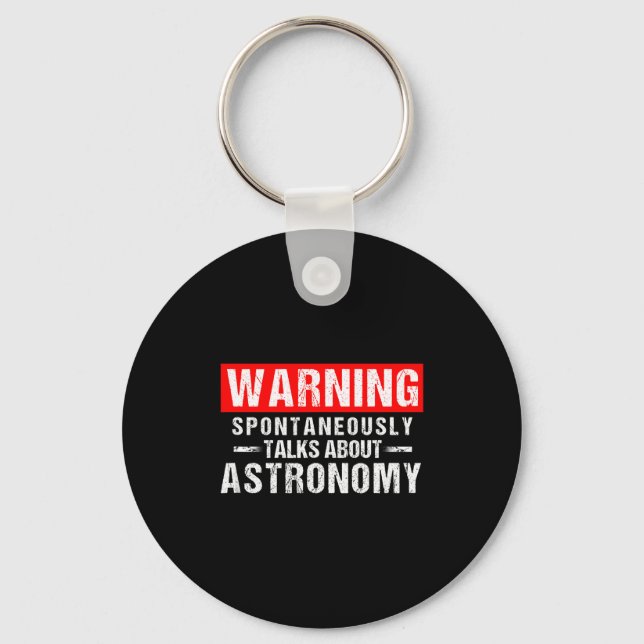 Porte-clés Warning Sntaneously Talks About Astronomy Teacher  (Recto)