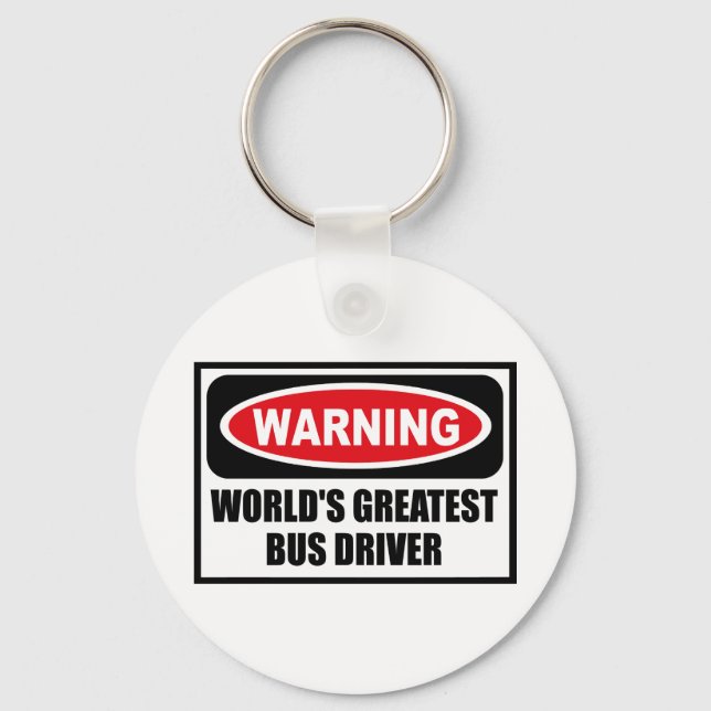 Porte-clés Warning WORLD'S GREATEST BUS DRIVER Key Chain (Recto)