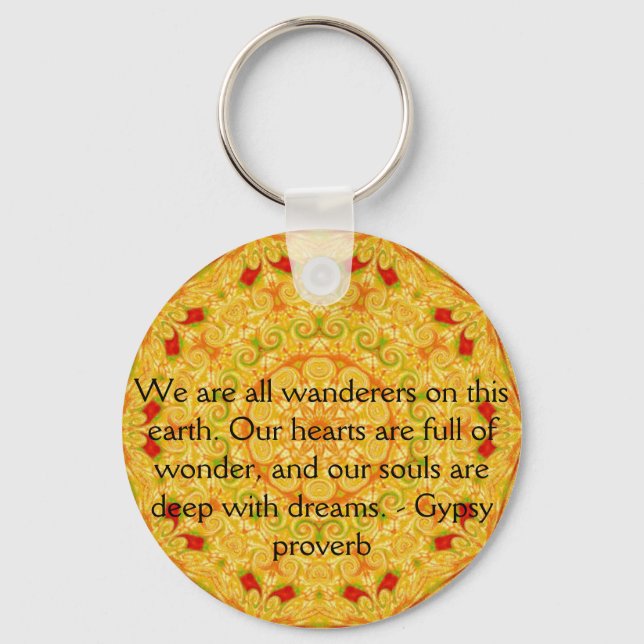 Porte-clés We are all wanderers on this earth....GYPSY QUOTE (Recto)