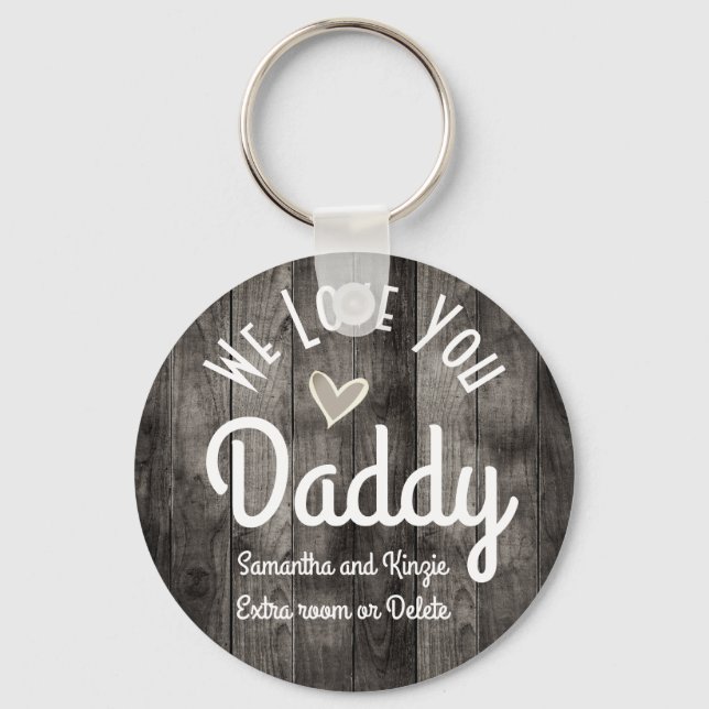 Porte-clés We Love you Daddy Custom Names (Recto)