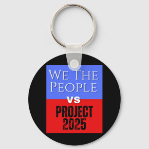 Porte-clés We The People Vs Project 2025 Save Democracy Polit