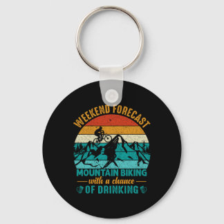 Porte-clés Weekend Forecast Mountain Biking With A Chance Of 