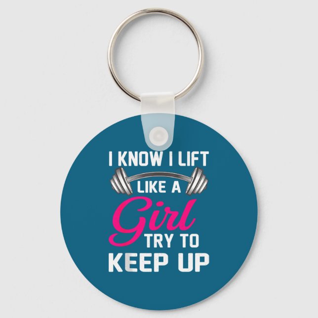 Porte-clés Weightlifting Lift Like A Girl Design Funny Wer Li (Recto)