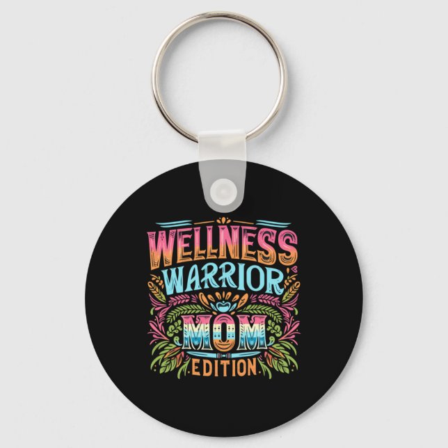 Porte-clés Wellness Warrior Édition Maman (Recto)