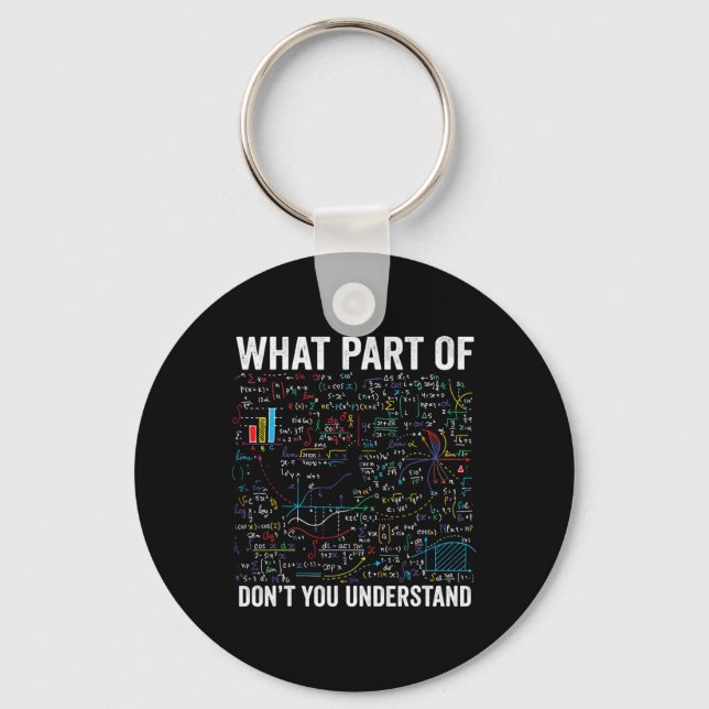 Porte-clés What Part Of Don't You Understand Funny Math Calcu (Recto)