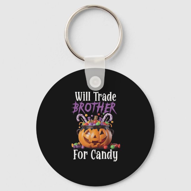 Porte-clés Will Trade Brother For Candy Funny Halloween Girls (Recto)