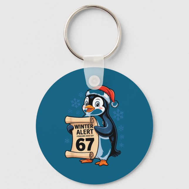 Porte-clés Winter Alert Penguins Who Say 67 Six Seven Meme Ch (Recto)