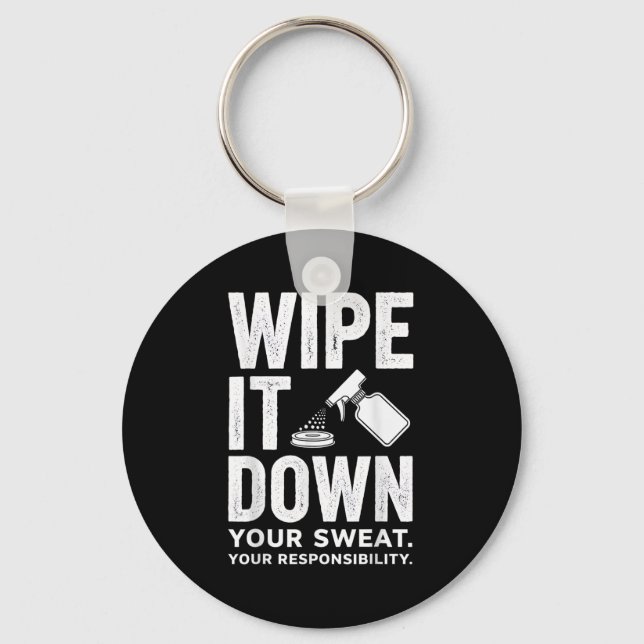 Porte-clés Wipe It Down Fitness Motivation Art  (Recto)