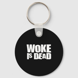 Porte-clés Woke Est Mort Drôle Humour Sarcastique