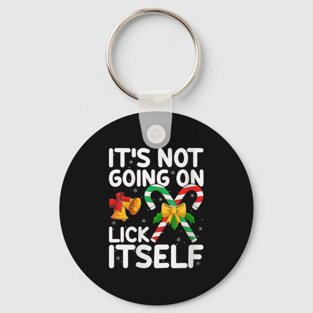 Porte-clés Womens Christmas Candy Cane It's Not Going To Lick (Recto)