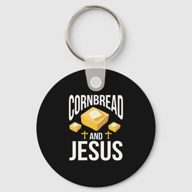 Porte-clés Womens Cornbread and Jesus Corn Bread Baking Thank (Recto)