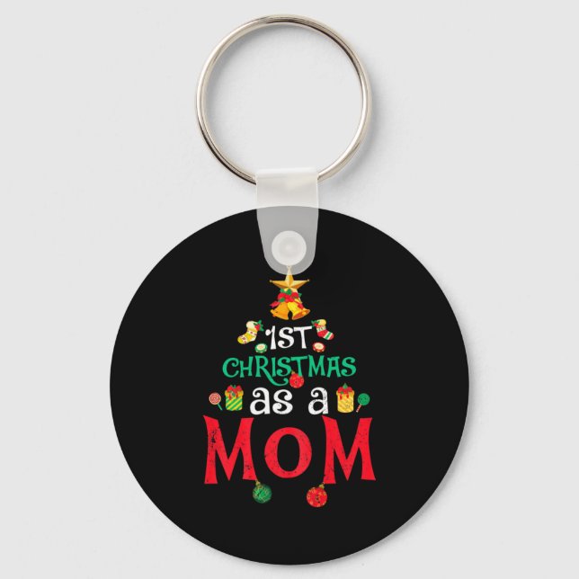 Porte-clés Womens First Christmas As A Mom Funny Xmas New Mom (Recto)
