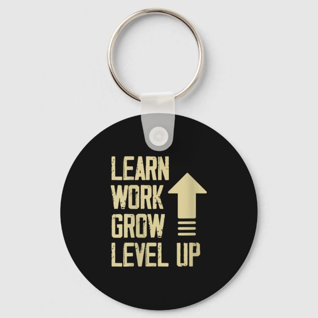 Porte-clés Womens Learn Work Grow Level Up Growth Success Vin (Recto)