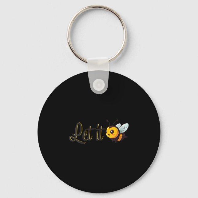 Porte-clés Womens Let It Bee Motivational Slogan Sitive Quote (Recto)
