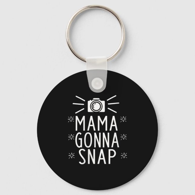 Porte-clés Womens Mother Gonna Snap Funny Mom Birthday Gift Q (Recto)