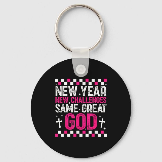 Porte-clés Womens New Year New Challenges Same Great God 2026 (Recto)