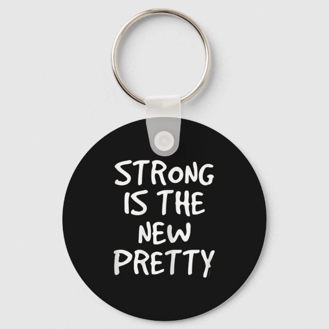 Porte-clés Womens Strong Is The New Pretty Shirt - Gym Motiva (Recto)