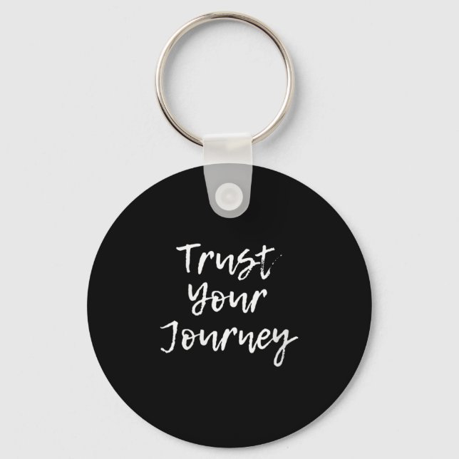 Porte-clés Womens Trust Your Journey Sitive Thinking Motivati (Recto)