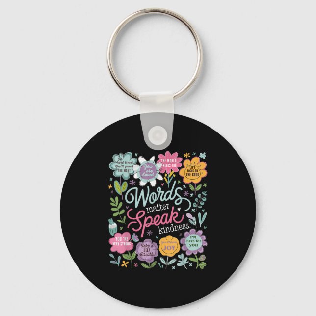 Porte-clés Words Speak Kindness Insrational Floral Sitive  (Recto)