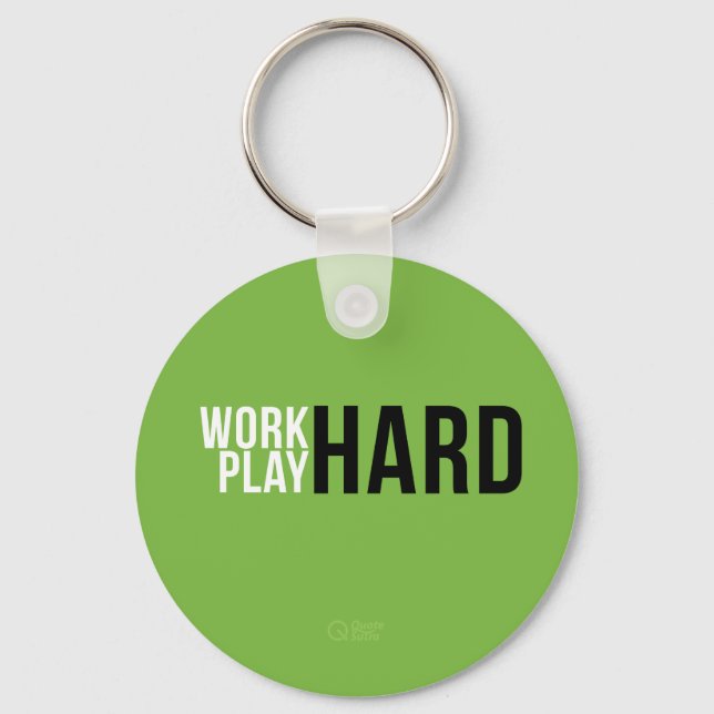 Porte-clés Work Hard Play Hard Quote keychain (Recto)