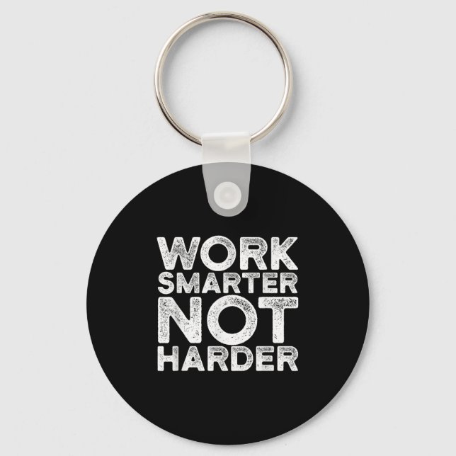 Porte-clés Work Smarter Not Harder Motivational Apparel  (Recto)