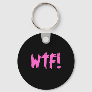 PORTE-CLÉS WTF !