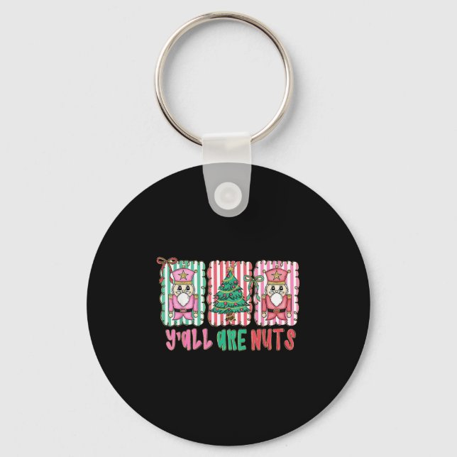 Porte-clés Y'all Are Nuts Nutcracker Merry Christmas Funny Xm (Recto)