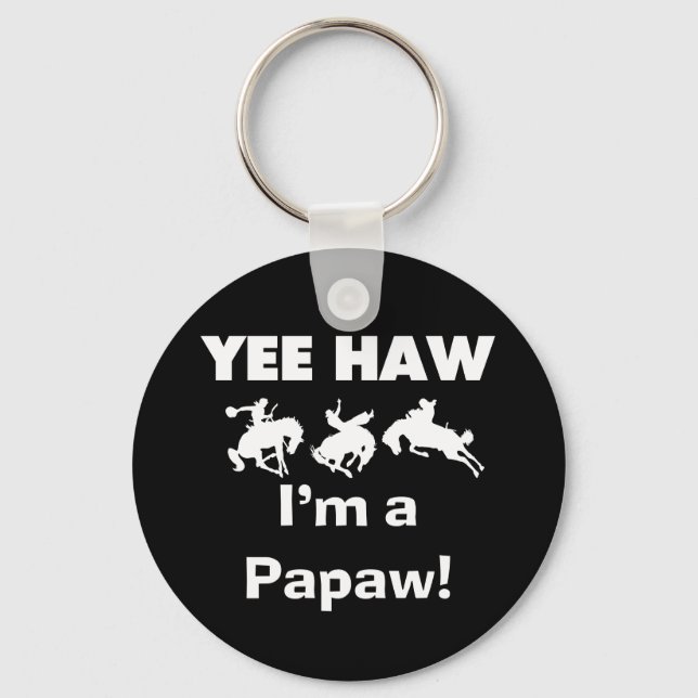 Porte-clés Yee Haw Je suis un T-shirts et cadeaux Papaw (Recto)
