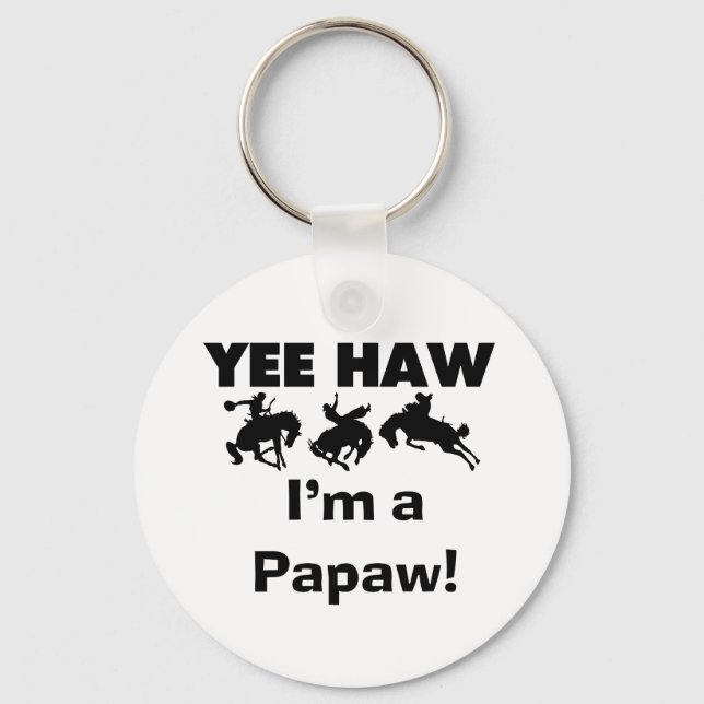 Porte-clés Yee Haw Je suis un T-shirts et cadeaux Papaw (Recto)