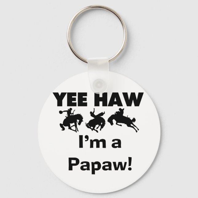 Porte-clés Yee Haw Je suis une Papaw Tshirts and Gifts (Recto)