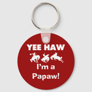 Porte-clés Yee Haw Je suis une Papaw Tshirts and Gifts