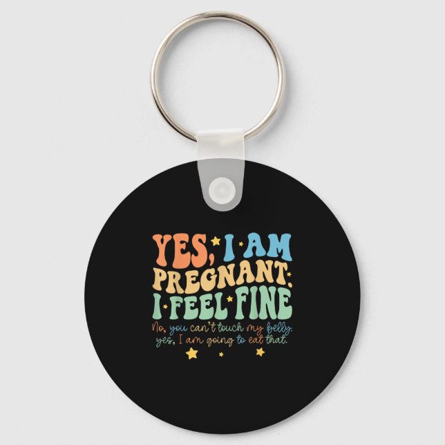 Porte-clés Yes I'm Pregnant Dont Touch My Belly Funny Pregnan (Recto)