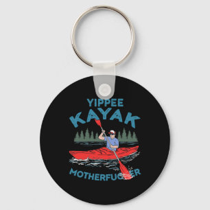 Porte-clés Yippee Kayak Funny Kayaking Boating Salating Lover